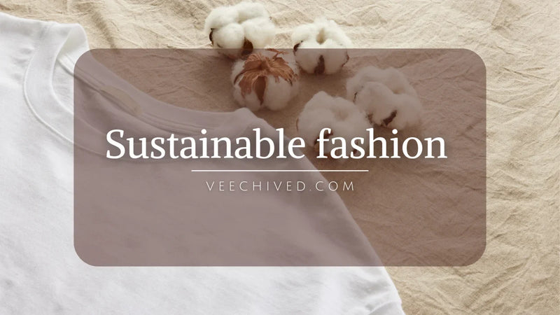 Top 10 Sustainable Fashion Brands in India: Redefining Style with Purpose
