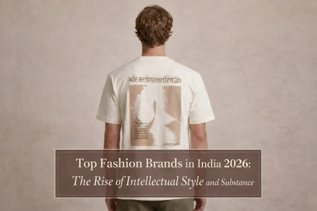 Top Fashion Brands in India 2026: The Rise of Intellectual Style and Substance