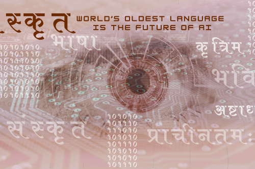 Sanskrit in the Digital Age: Why the World’s Oldest Language Is the Future of AI